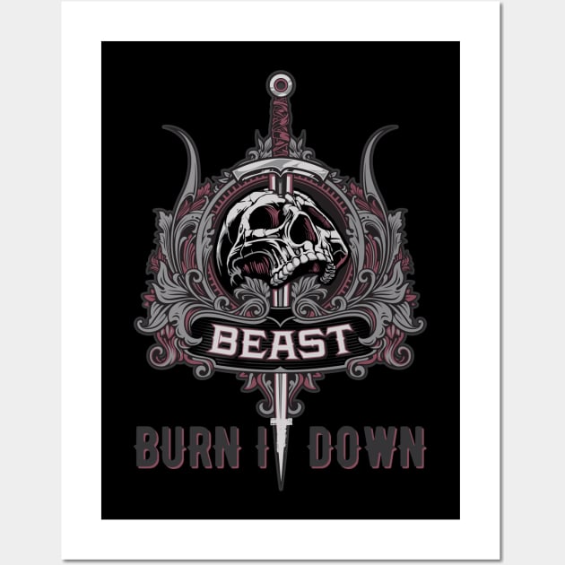 Beast Burnit Down T-Shirt Wall Art by HR